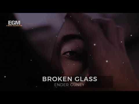 Broken Glass - Ender Güney (Official Audio)