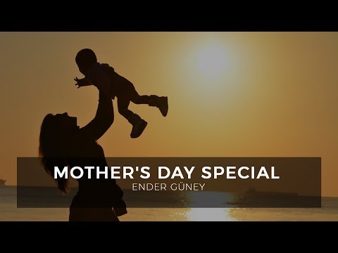 Mother&#039;s Day Special - Ender Güney (Official Audio)