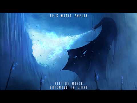 Riptide Music - Entombed In Light | Epic Powerful Majestic