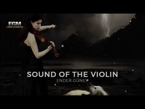 Sound Of The Violin - Ender Güney (Official Audio)