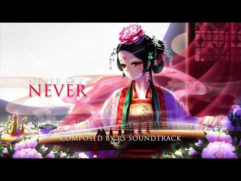 Epic Music: Never say never (Track 49) by RS Soundtrack