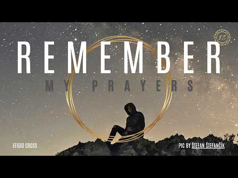 &quot;REMEMBER MY PRAYERS&quot; | Efisio Cross「WORSHIP NEOCLASSICAL MUSIC」