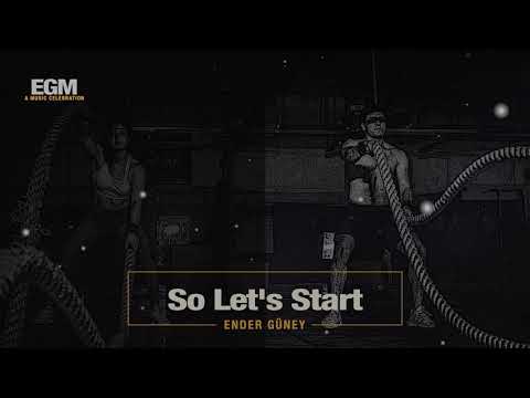 So Let&#039;s Start - Ender Güney (Official Audio) GYM