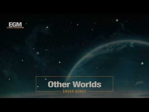 Other Worlds - Ender Güney (Official Audio) Cinematic Music