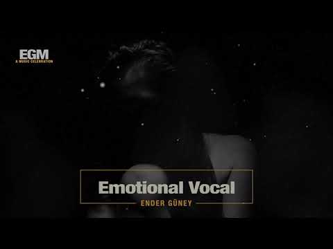 Emotional Vocal - Ender Güney (Official Audio) Emotional Cinematic