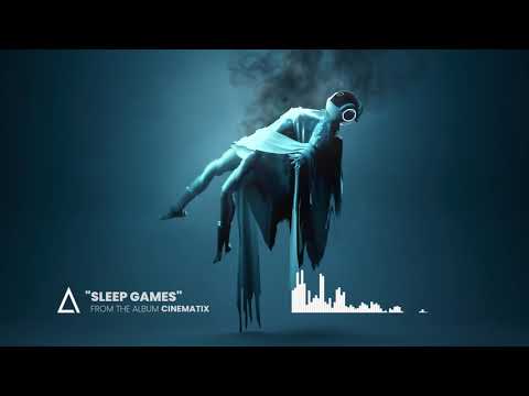 &quot;Sleep Games&quot; from the Audiomachine release CINEMATIX