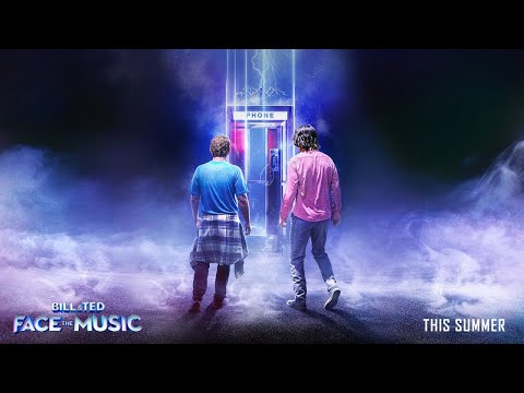 Bill &amp; Ted - Face The Music (Trailer)