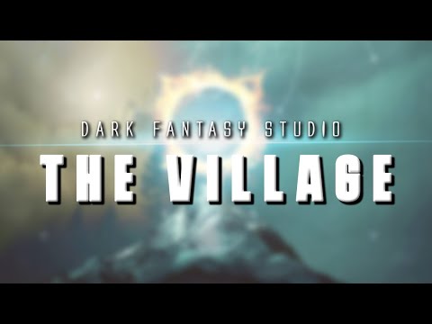 Dark fantasy studio- THE VILLAGE (Dragonfable ost)