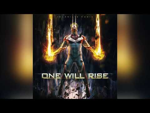 Immediate Music - One Will Rise