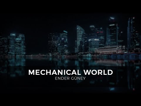 Mechanical World - Ender Guney (Official Audio)