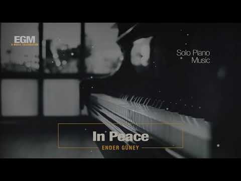 In Peace - Sad Piano - Ender Güney (Official Audio)