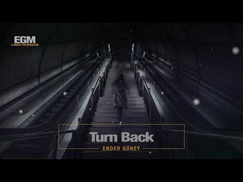 Turn Back - Ender Güney (Official Audio) Sad Cinematic