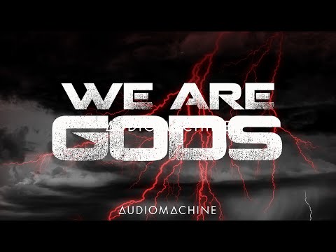 Audiomachine - WE ARE GODS (2020 NEW SINGLE)