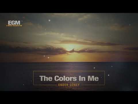 The Colors In Me - Ender Güney (Official Audio) Cinematic Electro